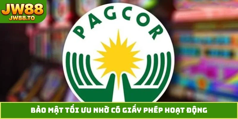 Bảo mật tối ưu nhờ có giấy phép hoạt động